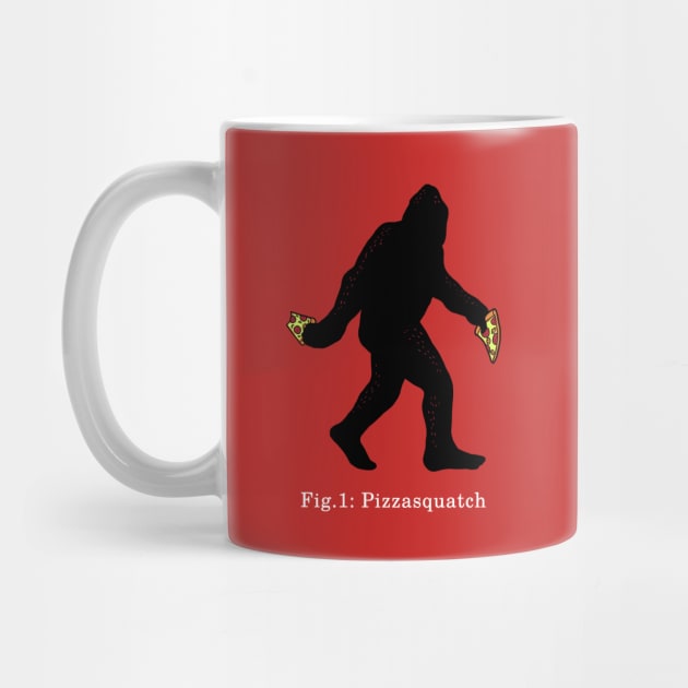 Pizzasquatch Pizza Lover Funny Bigfoot Believer Sasquatch by BoggsNicolas